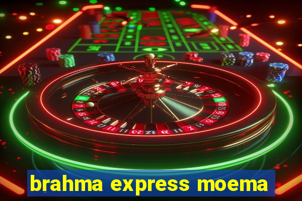 brahma express moema